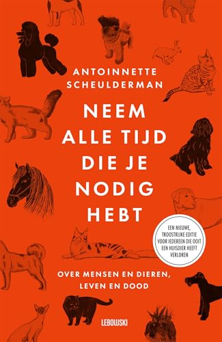 Neem alle tijd die je nodig hebt (Dutch Edition)