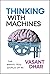 Thinking With Machines: The...