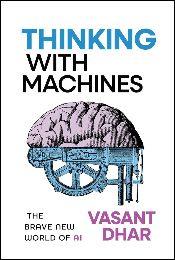 Thinking With Machines: The Brave New World of AI (Hardcover)