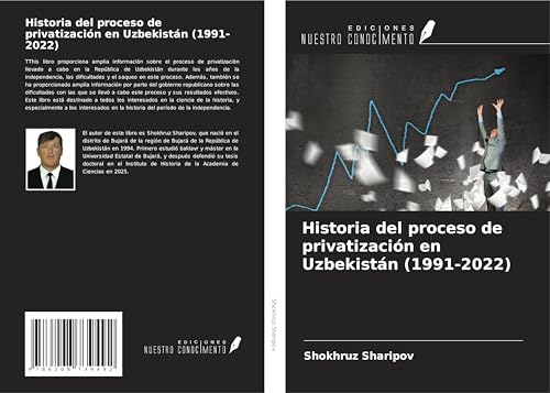 Historia del proceso de privatización en Uzbekistán (1991-2022) (Spanish Edition)