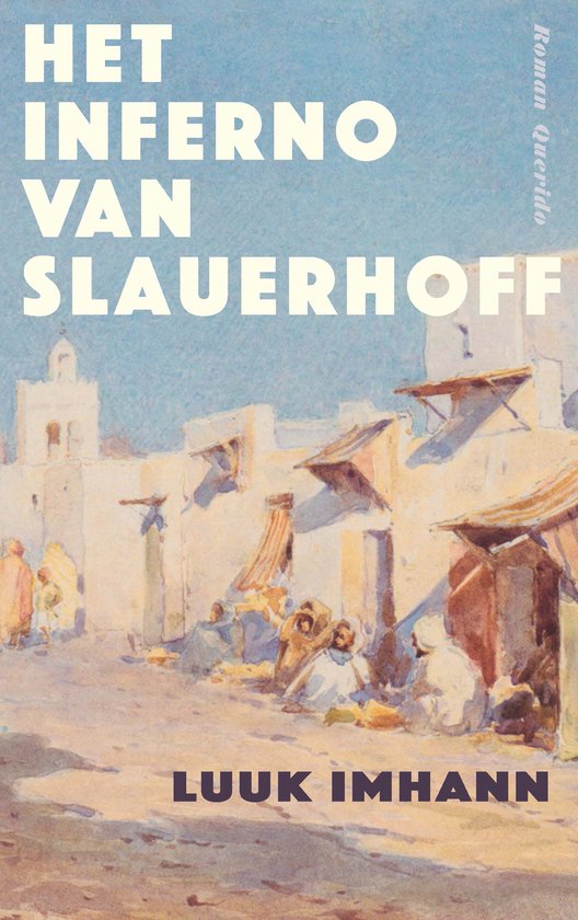 Het inferno van Slauerhoff (Paperback)