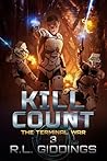 KILL COUNT: THE TERMINAL WAR - Book 3