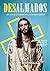 Desalmados: Sin alma: la crisis de la espiritualidad (Spanish Edition)