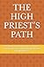 THE HIGH PRIEST’S PATH: 365...