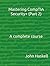 Mastering CompTIA Security+ (Part 2): A complete course (CompTIA Security+: A complete course)