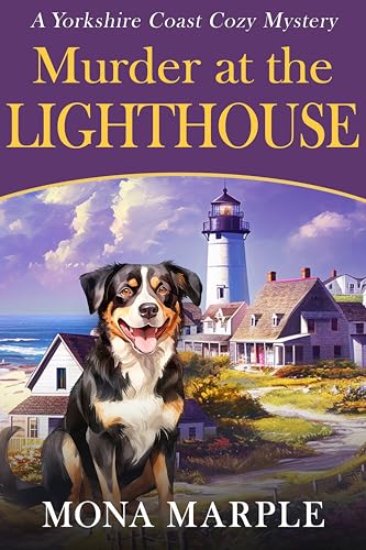 Murder at the Lighthouse: A Yorkshire Coast Cozy Mystery (Kindle Edition)