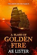 A Flash of Golden Fire