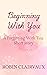 Beginning With You