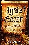 Ignis Sacer: A Me...