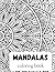 Mandala: Coloring Book