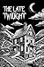 The Late Twilight: Stories