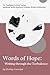 Words of Hope: Writing Thro...