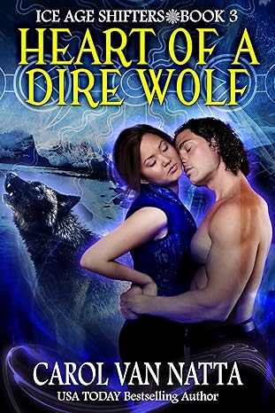 Heart of a Dire Wolf: Ice Age Shifters Book 3 (Paperback)