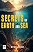 Secrets of Earth And Sea