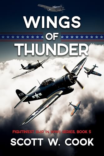 Wings of Thunder: A USS Enterprise Naval Adventure Novel (Fightin'est Ship in WWII series Book 5)