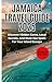 Jamaica Travel Guide : Disc...
