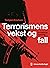 Terrorismens vekst og fall:...