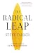 The Radical Leap by Steve Farber