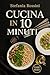 CUCINA IN 10 MINUTI: Ricett...
