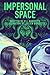 Impersonal Space