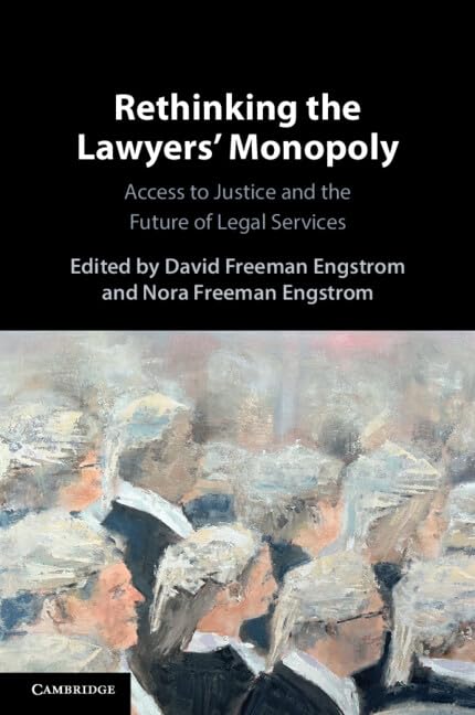 Rethinking the Lawyers' Monopoly (Paperback)