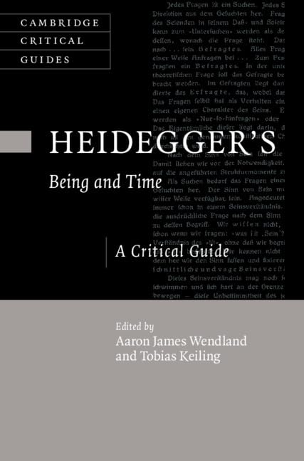 Heidegger's Being and Time: A Critical Guide (Cambridge Critical Guides)