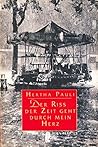 Der Riß der Zeit geht durch mein Herz. Erlebtes - Erzähltes Der Riß der Zeit geht durch mein Herz. Erlebtes - Erzähltes