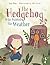 The Hedgehog Who Painted the Weather by Ingo Blum