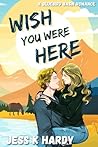 Wish You Were Here: A Bluebird Basin Romance