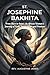 ST. JOSEPHINE BAKHITA: From...