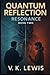 QUANTUM REFLECTION: RESONANCE - BOOK TWO
