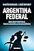 Argentina federal: Equilibr...