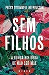 Sem Filhos: A lon...