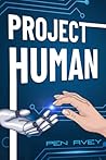 Project Human by Pen Avey