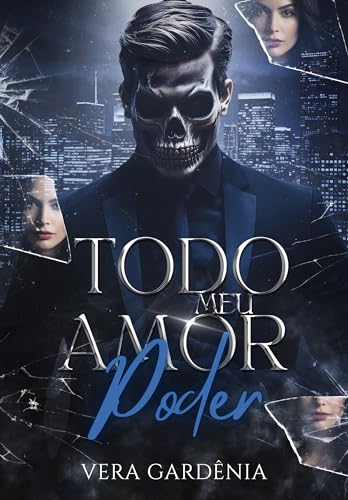 TODO MEU AMOR: PODER (Portuguese Edition)