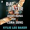 Bat Eater and Oth...
