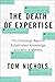 The Death of Expertise: The...