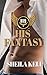His Fantasy by Sheila Kell