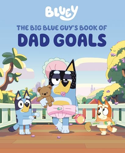 Bluey: The Big Blue Guy's Book of Dad Goals (Hardcover)