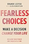 Fearless Choices:...