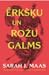 Ērkšķu un rožu galms (A Court of Thorns and Roses, #1)