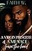 A Virgin Princess and a Menace from the Hood by Faith W.