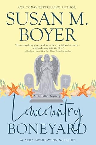 Lowcountry Boneyard: A Liz Talbot Mystery, Book 3