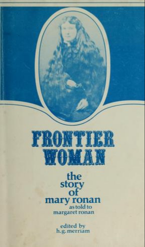 Frontier Woman: The Story of Mary Ronan (Paperback)