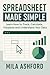 Spreadsheet Made Simple: Le...