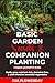 Basic Garden Secrets and Companion Planting by Eva Flowerday
