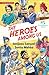 The Heroes Among Us: 25 Ext...