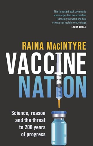 Vaccine Nation: Science, reason and the threat to 200 years of progress (Paperback)