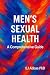 Men’s Sexual Health: A Comp...