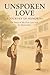 Unspoken Love: A Journey of...